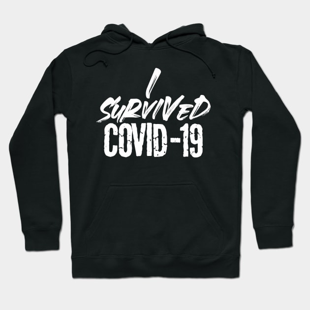 I SURVIVED COVID-19 Hoodie by Diskarteh